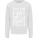 This Dad Is a Fart Smella Funny Fathers Day Mens Sweatshirt Jumper White