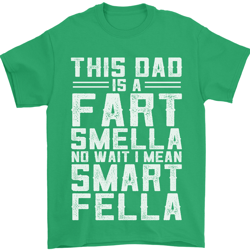 This Dad Is a Fart Smella Funny Fathers Day Mens T-Shirt Cotton Gildan Irish Green