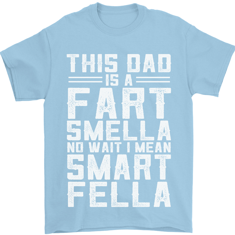 This Dad Is a Fart Smella Funny Fathers Day Mens T-Shirt Cotton Gildan Light Blue