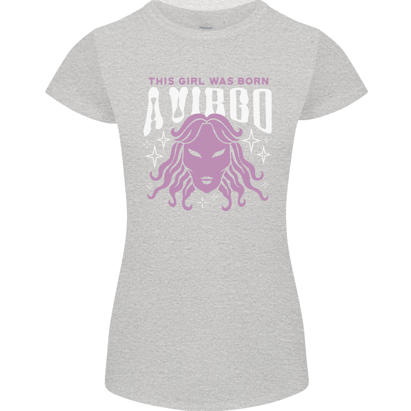 This Girl Was Born Virgo Womens Petite Cut T-Shirt Sports Grey