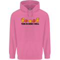 This Is How I Roll RPG Role Playing Game Mens 80% Cotton Hoodie Azelea