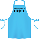This Is How I Roll RPG Role Playing Games Cotton Apron 100% Organic Turquoise
