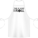 This Is How I Roll RPG Role Playing Games Cotton Apron 100% Organic White