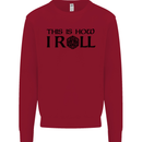 This Is How I Roll RPG Role Playing Games Kids Sweatshirt Jumper Red