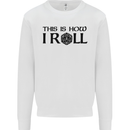 This Is How I Roll RPG Role Playing Games Kids Sweatshirt Jumper White