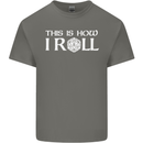 This Is How I Roll RPG Role Playing Games Kids T-Shirt Childrens Charcoal