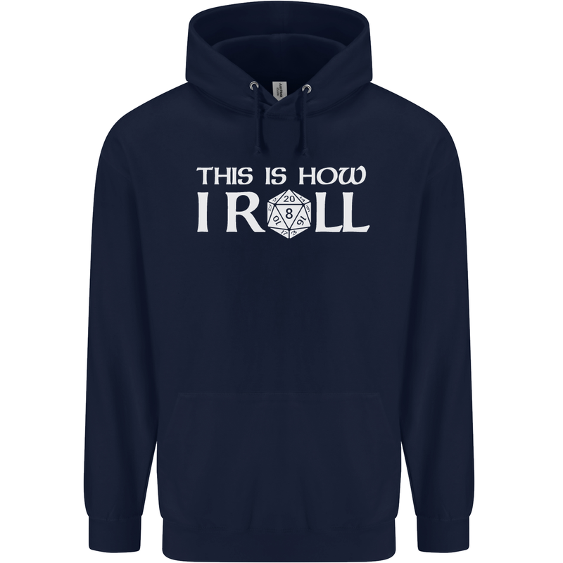 This Is How I Roll RPG Role Playing Games Mens 80% Cotton Hoodie Navy Blue