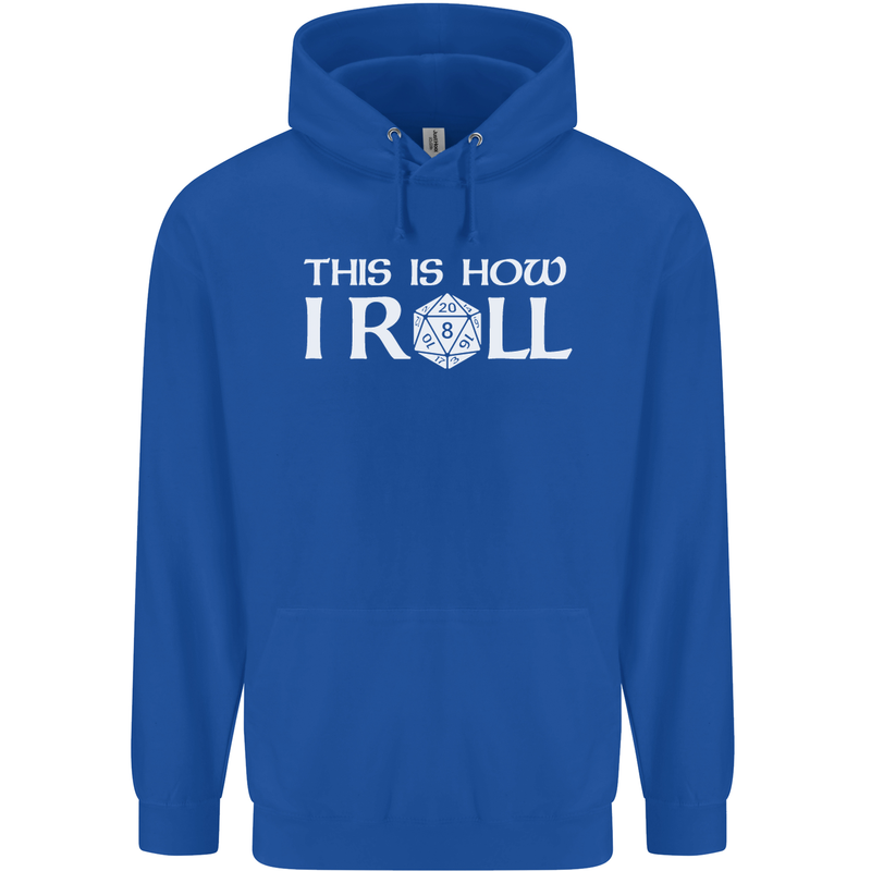 This Is How I Roll RPG Role Playing Games Mens 80% Cotton Hoodie Royal Blue