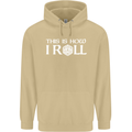 This Is How I Roll RPG Role Playing Games Mens 80% Cotton Hoodie Sand