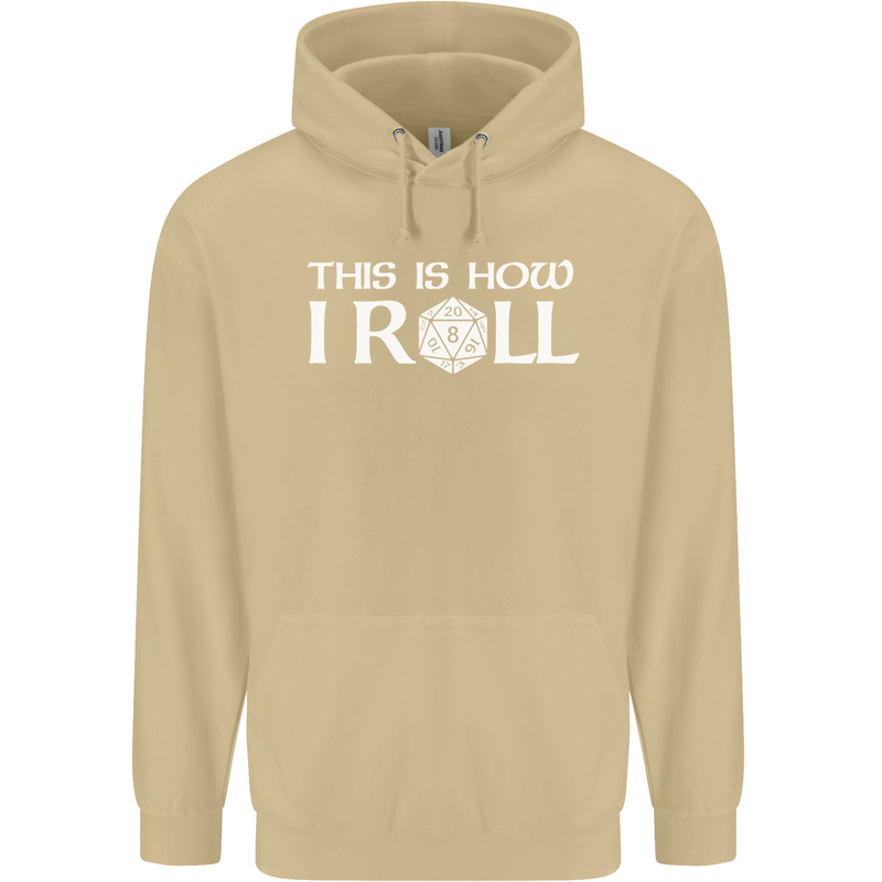 This Is How I Roll RPG Role Playing Games Mens 80% Cotton Hoodie Sand