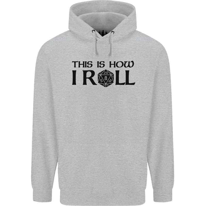 This Is How I Roll RPG Role Playing Games Mens 80% Cotton Hoodie Sports Grey