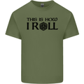 This Is How I Roll RPG Role Playing Games Mens Cotton T-Shirt Tee Top Military Green