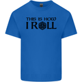 This Is How I Roll RPG Role Playing Games Mens Cotton T-Shirt Tee Top Royal Blue