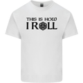 This Is How I Roll RPG Role Playing Games Mens Cotton T-Shirt Tee Top White