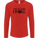 This Is How I Roll RPG Role Playing Games Mens Long Sleeve T-Shirt Red