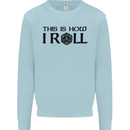 This Is How I Roll RPG Role Playing Games Mens Sweatshirt Jumper Light Blue