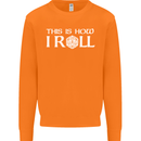 This Is How I Roll RPG Role Playing Games Mens Sweatshirt Jumper Orange