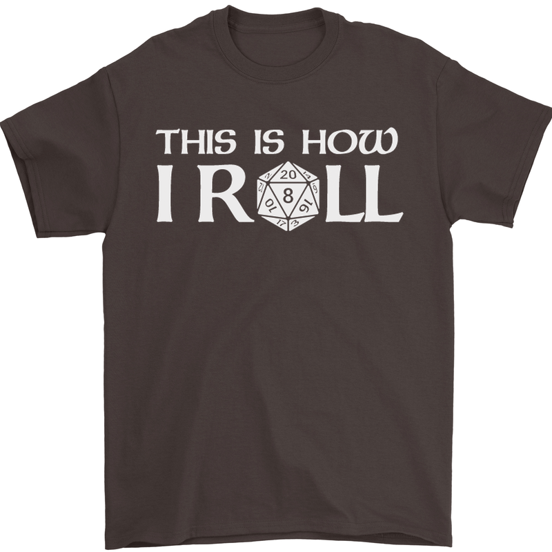 This Is How I Roll RPG Role Playing Games Mens T-Shirt Cotton Gildan Dark Chocolate