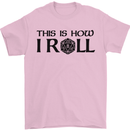This Is How I Roll RPG Role Playing Games Mens T-Shirt Cotton Gildan Light Pink