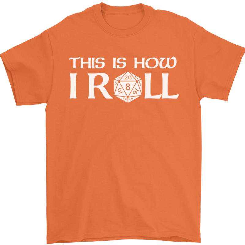 This Is How I Roll RPG Role Playing Games Mens T-Shirt Cotton Gildan Orange