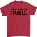This Is How I Roll RPG Role Playing Games Mens T-Shirt Cotton Gildan Red
