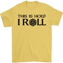 This Is How I Roll RPG Role Playing Games Mens T-Shirt Cotton Gildan Yellow