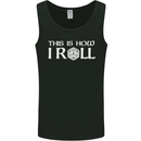This Is How I Roll RPG Role Playing Games Mens Vest Tank Top Black