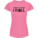 This Is How I Roll RPG Role Playing Games Womens Petite Cut T-Shirt Azalea
