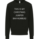 This Is My Christmas Jumper Bah Humbug Kids Sweatshirt Jumper Black