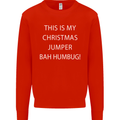 This Is My Christmas Jumper Bah Humbug Mens Sweatshirt Jumper Bright Red