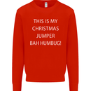 This Is My Christmas Jumper Bah Humbug Mens Sweatshirt Jumper Bright Red