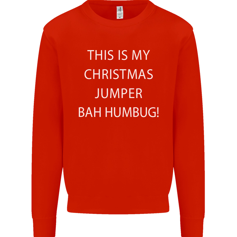 This Is My Christmas Jumper Bah Humbug Mens Sweatshirt Jumper Bright Red