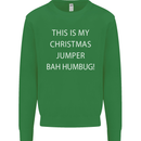 This Is My Christmas Jumper Bah Humbug Mens Sweatshirt Jumper Irish Green