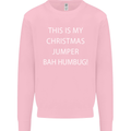 This Is My Christmas Jumper Bah Humbug Mens Sweatshirt Jumper Light Pink