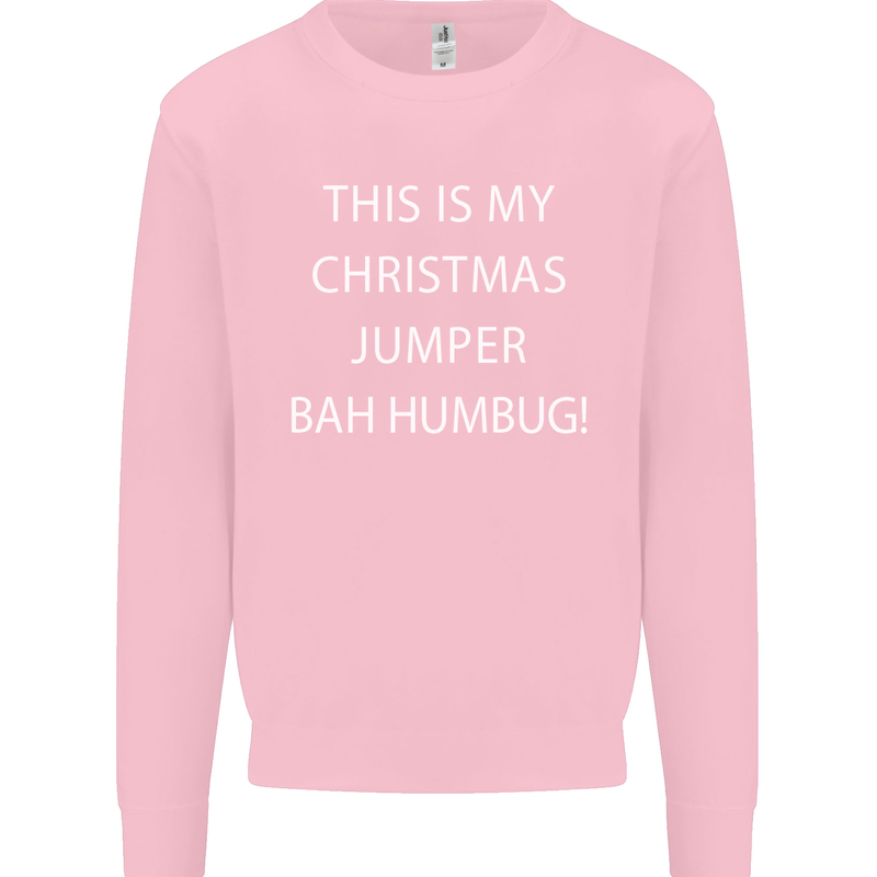 This Is My Christmas Jumper Bah Humbug Mens Sweatshirt Jumper Light Pink