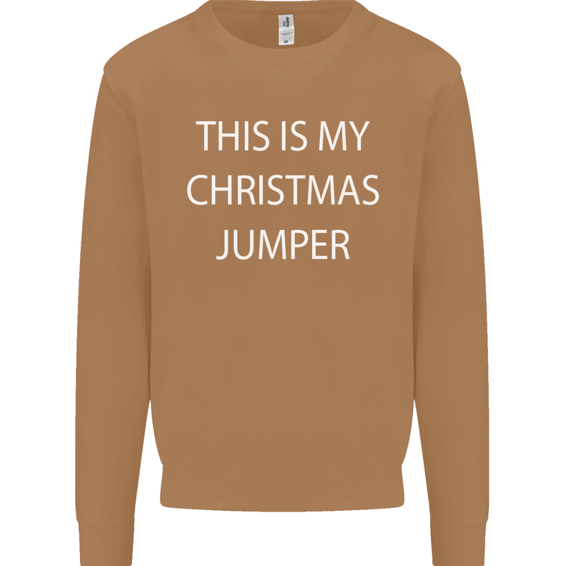 This Is My Christmas Jumper Funny Xmas Mens Sweatshirt Jumper Caramel Latte