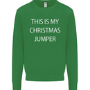 This Is My Christmas Jumper Funny Xmas Mens Sweatshirt Jumper Irish Green
