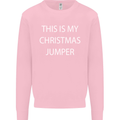 This Is My Christmas Jumper Funny Xmas Mens Sweatshirt Jumper Light Pink