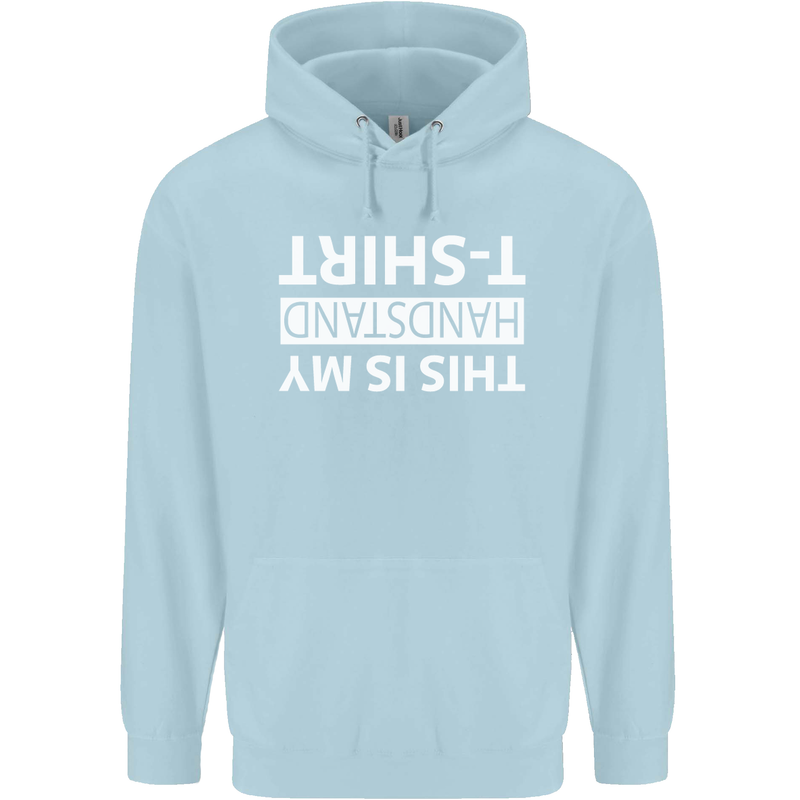 This Is My Handstand T-Shirt Gymnastics Childrens Kids Hoodie Light Blue