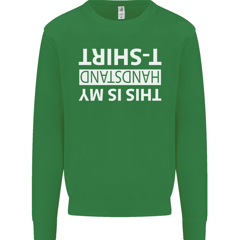 This Is My Handstand T-Shirt Gymnastics Kids Sweatshirt Jumper Irish Green