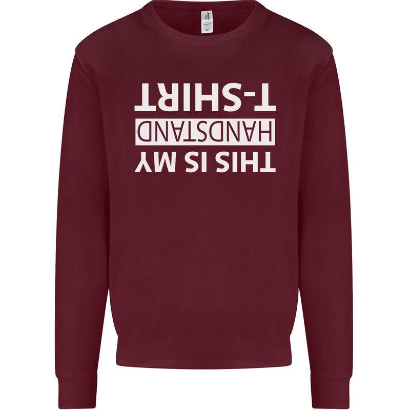 This Is My Handstand T-Shirt Gymnastics Kids Sweatshirt Jumper Maroon