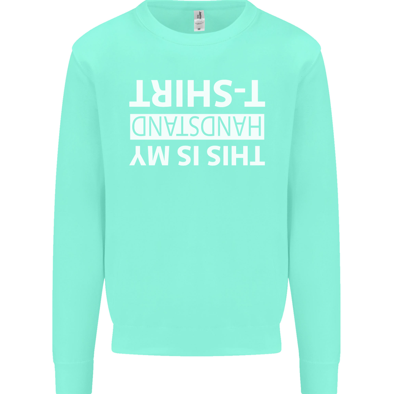 This Is My Handstand T-Shirt Gymnastics Kids Sweatshirt Jumper Peppermint