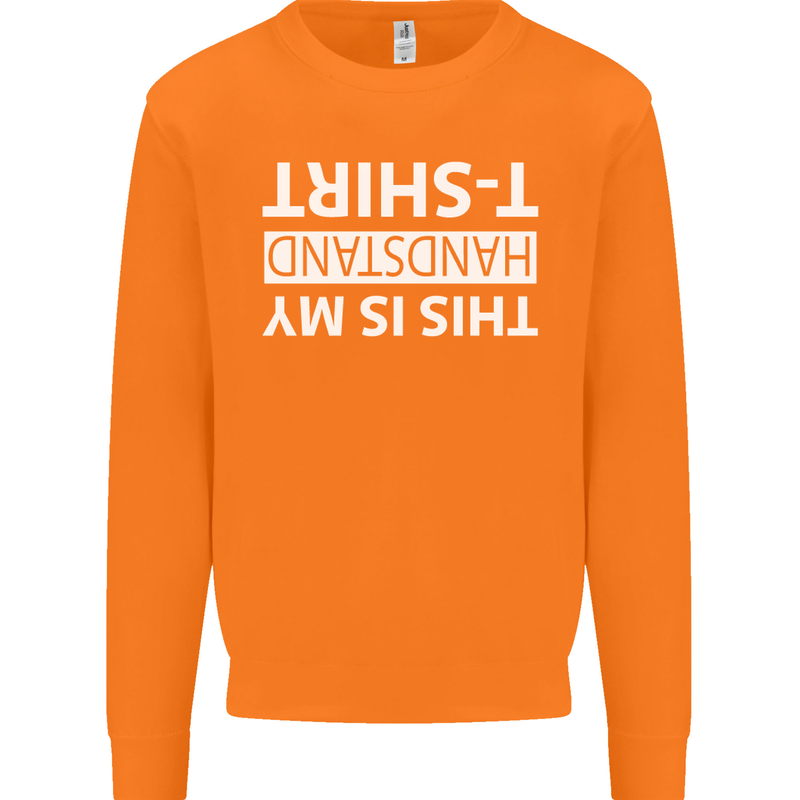This Is My Handstand T-Shirt Gymnastics Mens Sweatshirt Jumper Orange