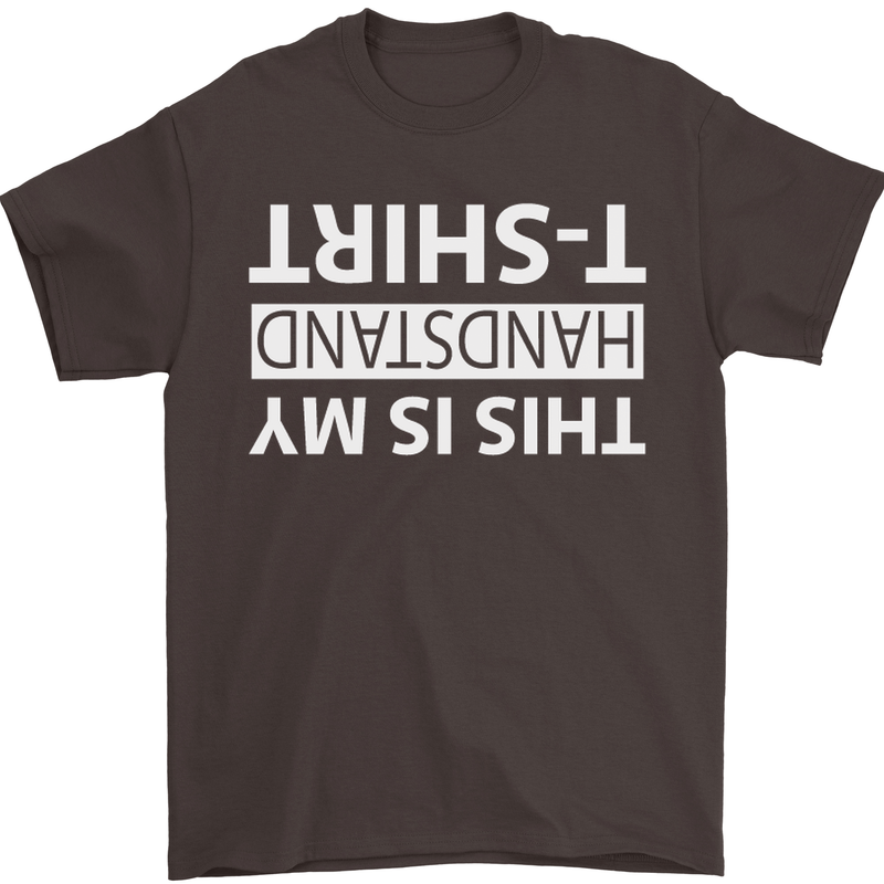 This Is My Handstand T-Shirt Gymnastics Mens T-Shirt Cotton Gildan Dark Chocolate