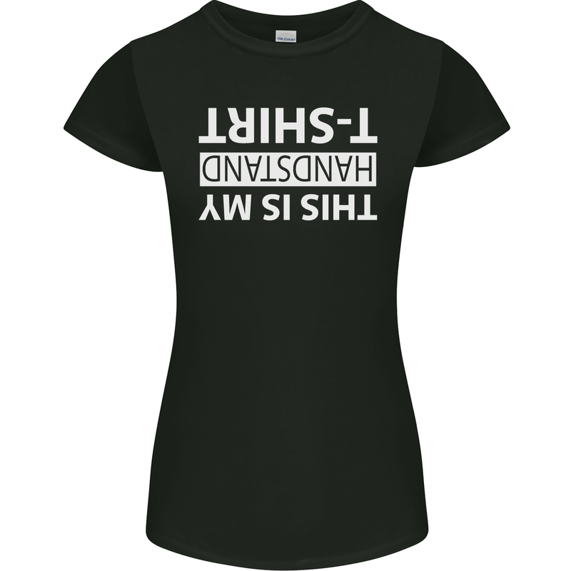 This Is My Handstand T-Shirt Gymnastics Womens Petite Cut T-Shirt Black