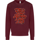 This Is What Awesome Looks Like Funny Kids Sweatshirt Jumper Maroon