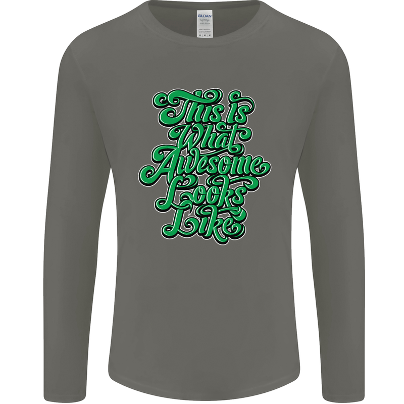 This Is What Awesome Looks Like Funny Mens Long Sleeve T-Shirt Charcoal