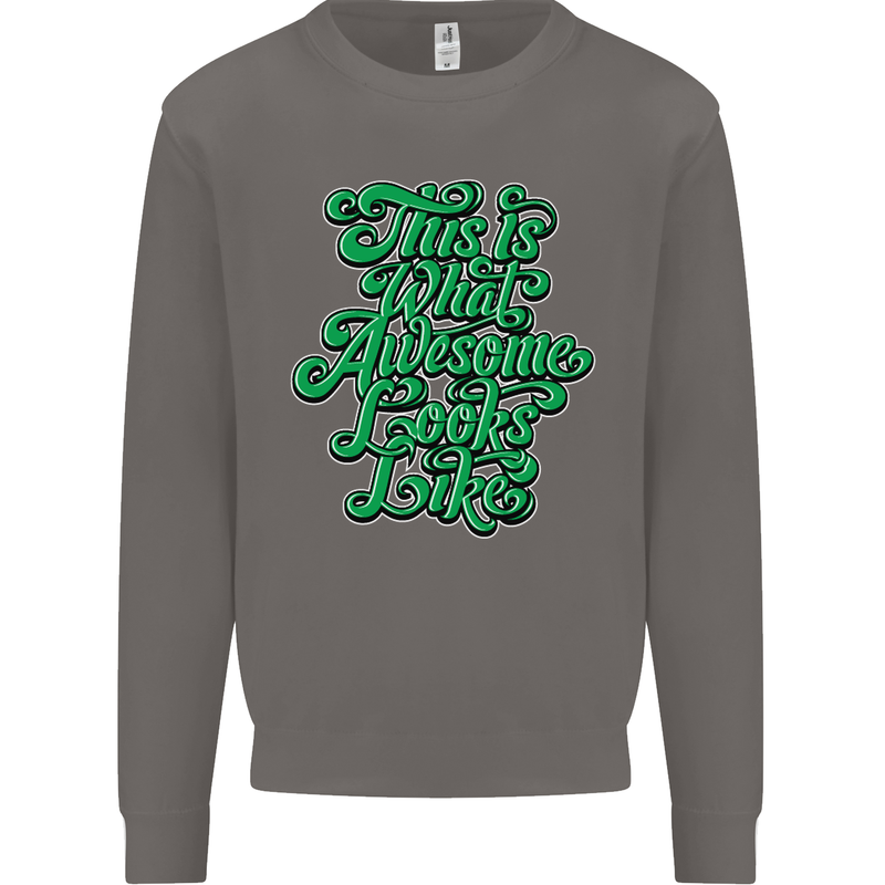 This Is What Awesome Looks Like Funny Mens Sweatshirt Jumper Charcoal