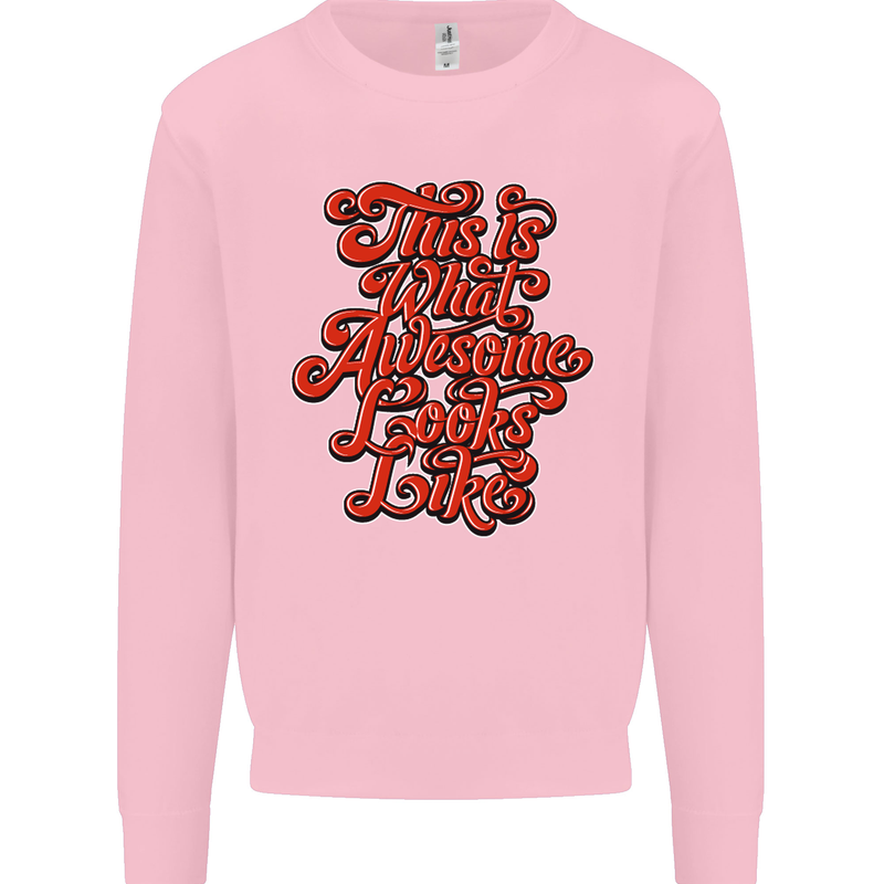 This Is What Awesome Looks Like Funny Mens Sweatshirt Jumper Light Pink