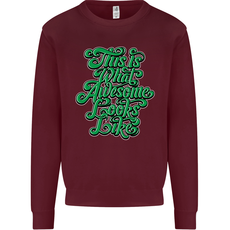 This Is What Awesome Looks Like Funny Mens Sweatshirt Jumper Maroon